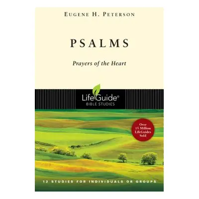 "Psalms: Prayers of the Heart" - "" ("Peterson Eugene H.")(Paperback)