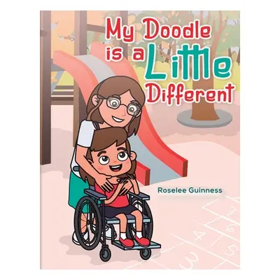 "My Doodle is a Little Different" - "" ("Guinness Roselee")(Paperback)