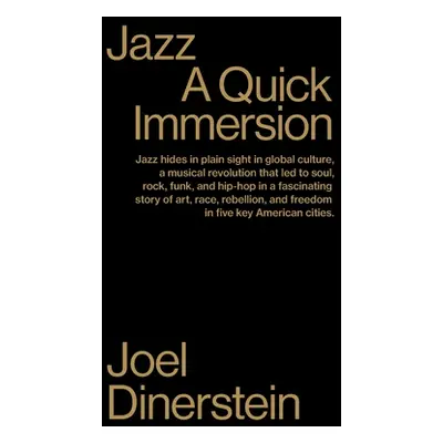 "Jazz: A Quick Immersion" - "" ("Dinerstein Joel")(Paperback)