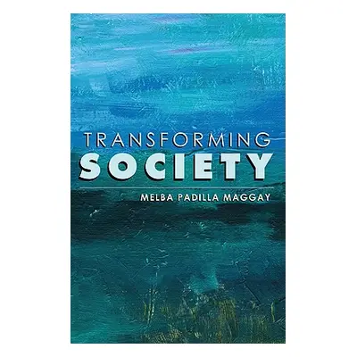 "Transforming Society" - "" ("Maggay Melba Padilla")(Paperback)