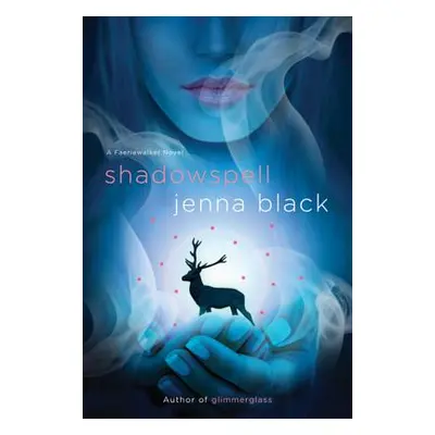 "Shadowspell: A Faeriewalker Novel" - "" ("Black Jenna")(Paperback)