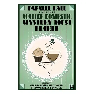 "Parnell Hall Presents Malice Domestic: Mystery Most Edible" - "" ("Rose Verena")(Paperback)