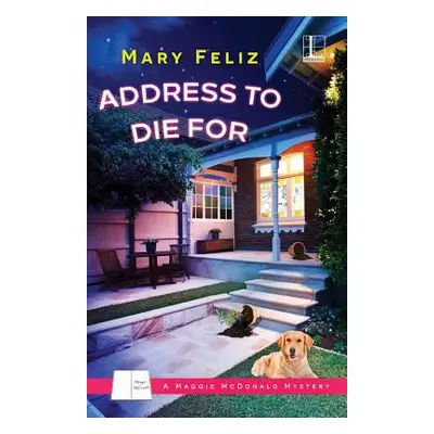 "Address to Die For" - "" ("Feliz Mary")(Paperback)