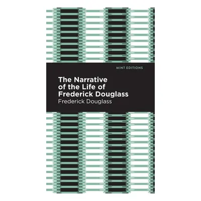 "Narrative of the Life of Frederick Douglass" - "" ("Douglass Frederick")(Pevná vazba)