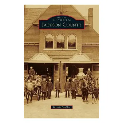 "Jackson County" - "" ("Snoblen Patricia")(Pevná vazba)