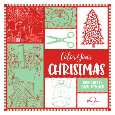 "Color Your Christmas: A Crafty Christmas Adult Coloring Book" - "" ("Press Blue Star")(Paperbac