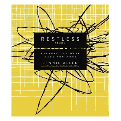 "Restless, Study Guide: Because You Were Made for More" - "" ("Allen Jennie")(Paperback)