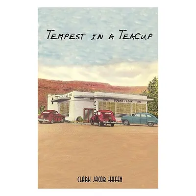 "Tempest in a Teacup" - "" ("Hafen Clark Jacob")(Paperback)