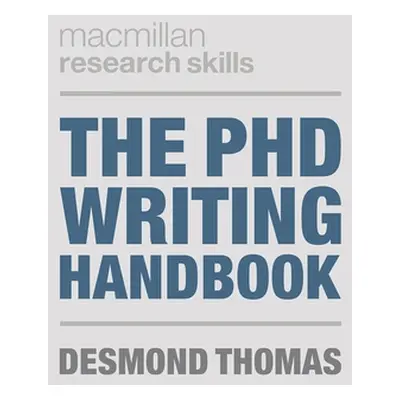 "The PhD Writing Handbook" - "" ("Thomas Desmond")(Paperback)