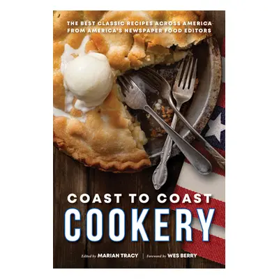 "Coast to Coast Cookery: The Best Classic Recipes Across America" - "" ("Tracy Marian")(Paperbac