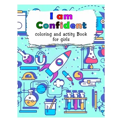 "I am Confident-Coloring and Activity Book for Girls" - "" ("Books Deeasy")(Paperback)