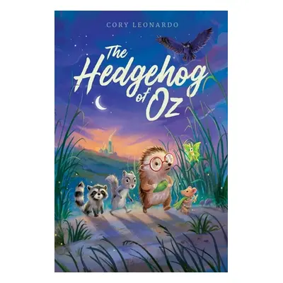 "The Hedgehog of Oz" - "" ("Leonardo Cory")(Paperback)