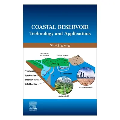 "Coastal Reservoir Technology and Applications" - "" ("Yang Shu-Qing")(Paperback)