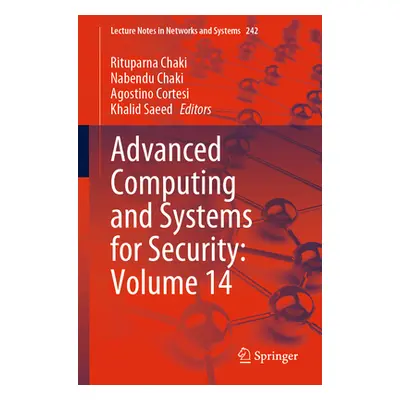 "Advanced Computing and Systems for Security: Volume 14" - "" ("Chaki Rituparna")(Paperback)