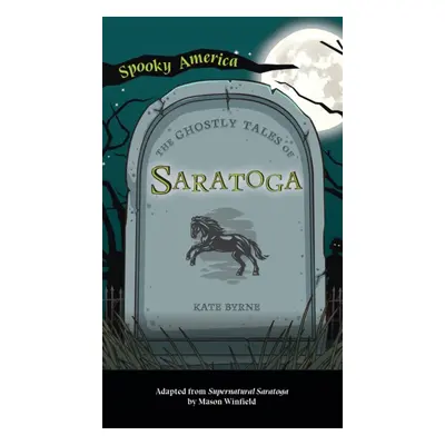 "Ghostly Tales of Saratoga" - "" ("O'Sulllivan Joanne")(Pevná vazba)