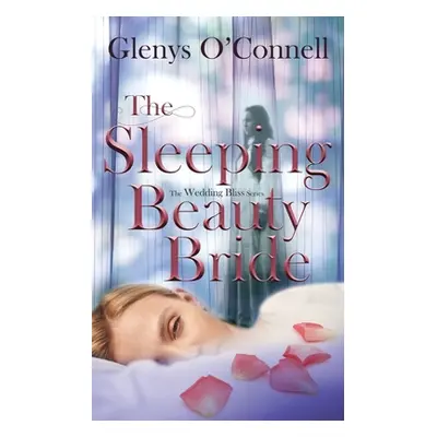 "The Sleeping Beauty Bride" - "" ("O'Connell Glenys")(Paperback)