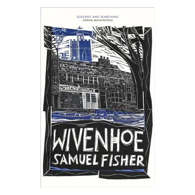 "Wivenhoe" - "" ("Fisher Samuel")(Pevná vazba)