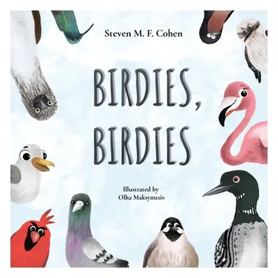 "Birdies, Birdies" - "" ("Cohen Steven M. F.")(Paperback)