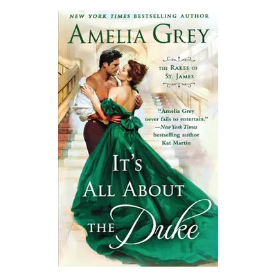 "It's All about the Duke: The Rakes of St. James" - "" ("Grey Amelia")(Paperback)