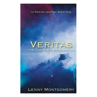 "Veritas: The Captain's Redemption" - "" ("Montgomery Lenny")(Paperback)