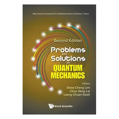 "Problems and Solutions on Quantum Mechanics: Second Edition" - "" ("Swee Cheng Lim")(Paperback)