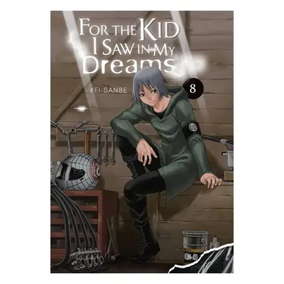 "For the Kid I Saw in My Dreams, Vol. 8" - "" ("Sanbe Kei")(Pevná vazba)