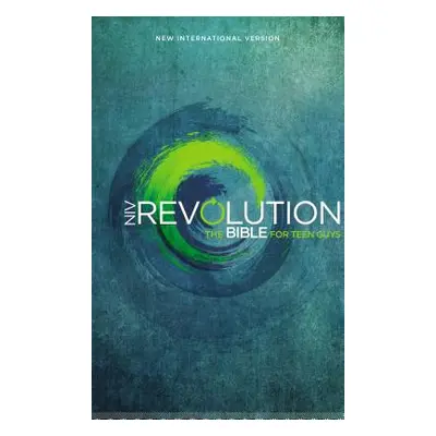 "NIV, Revolution Bible, Hardcover: The Bible for Teen Guys" - "" ("Livingstone Corporation")(Pev