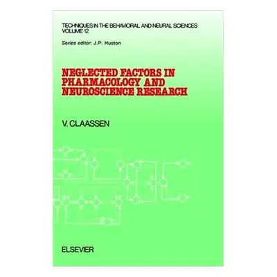 "Neglected Factors in Pharmacology and Neuroscience Research: Biopharmaceutics, Animal Character