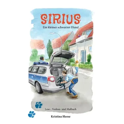 "Sirius, ein kleiner schwarzer Hund" - "" ("Heese Kristina")(Paperback)