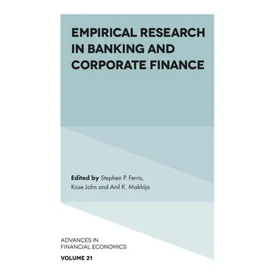 "Empirical Research in Banking and Corporate Finance" - "" ("Ferris Stephen P.")(Pevná vazba)