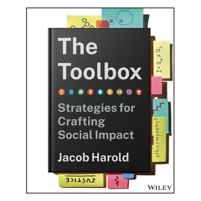 "The Toolbox: Strategies for Crafting Social Impact" - "" ("Harold Jacob")(Pevná vazba)