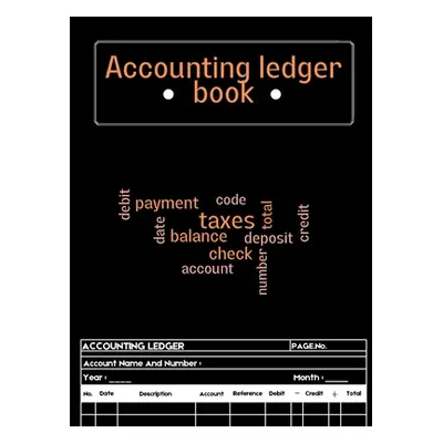 "Accounting Ledger Book: Bookkeeping Record Book for Small Business or Personal Use - Ledger Boo