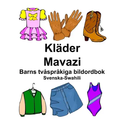 "Svenska-Swahili Klder/Mavazi Barns tvsprkiga bildordbok" - "" ("Carlson Richard")(Paperback)