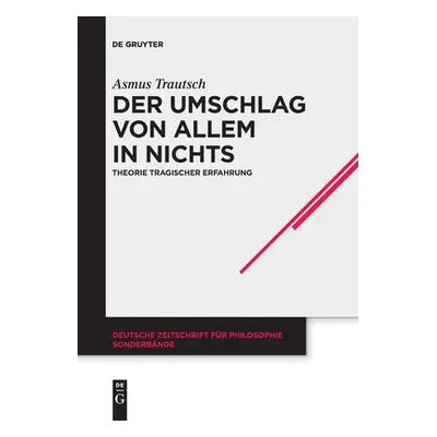 "Der Umschlag von allem in nichts" - "" ("Trautsch Asmus")(Paperback)