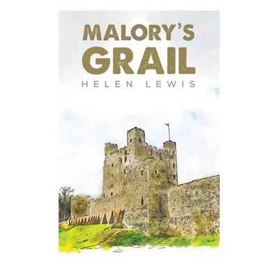 "Malory's Grail" - "" ("Lewis Helen")(Paperback)