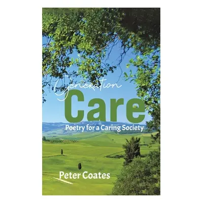 "Generation Care" - "" ("Coates Peter")(Pevná vazba)