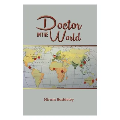 "Doctor in the World" - "" ("Baddeley Hiram")(Paperback)