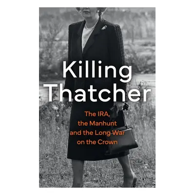 "Killing Thatcher" - "" ("Carroll Rory")(Paperback)