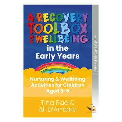 "Recovery Toolbox for Early Years" - "Nurturing & Wellbeing Activities for Children Aged 3-6" ("