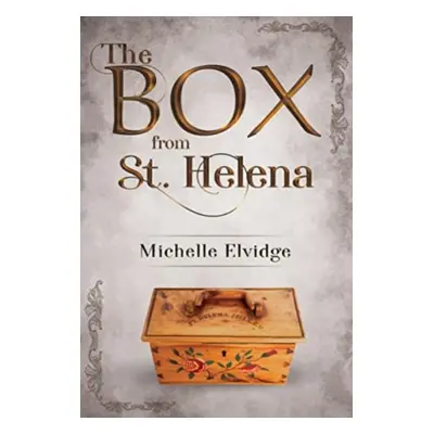 "Box from St. Helena" - "" ("Elvidge Michelle")(Paperback / softback)