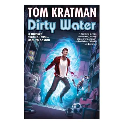 "Dirty Water" - "" ("Kratman Tom")(Pevná vazba)