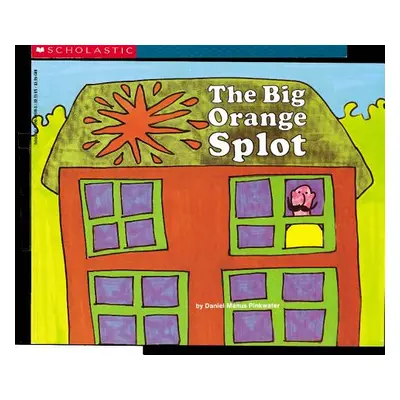 "The Big Orange Splot" - "" ("Pinkwater Daniel Manus")(Paperback)