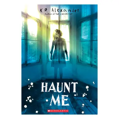 "Haunt Me" - "" ("Alexander K. R.")(Paperback)