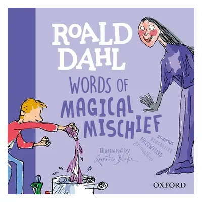 "Roald Dahl Words of Magical Mischief" - "" ("Rennie Susan")(Pevná vazba)