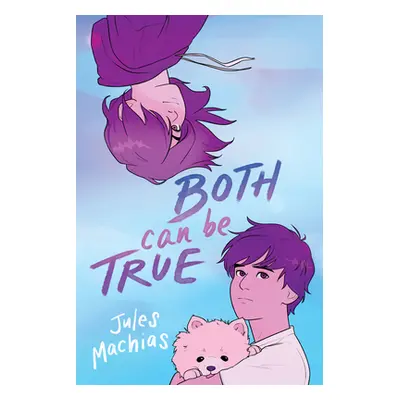 "Both Can Be True" - "" ("Machias Jules")(Paperback)