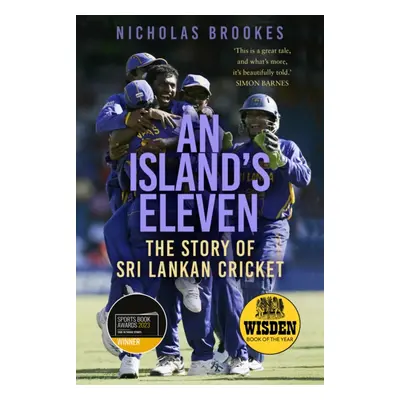 "An Island's Eleven" - "The Story of Sri Lankan Cricket" ("Brookes Nicholas")(Paperback / softba