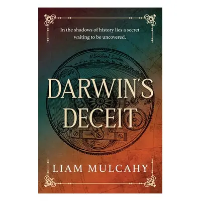 "Darwin's Deciet" - "" ("Mulcahy Liam")(Paperback)