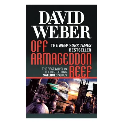 "Off Armageddon Reef: A Novel in the Safehold Series (#1)" - "" ("Weber David")(Paperback)