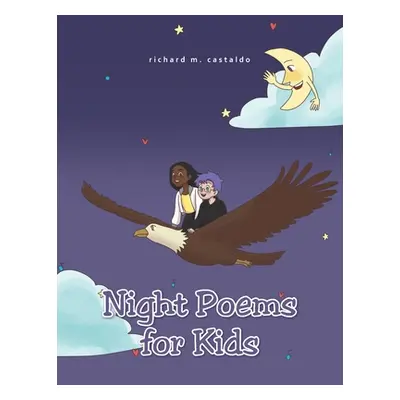 "Night Poems for Kids" - "" ("Castaldo Richard M.")(Paperback)