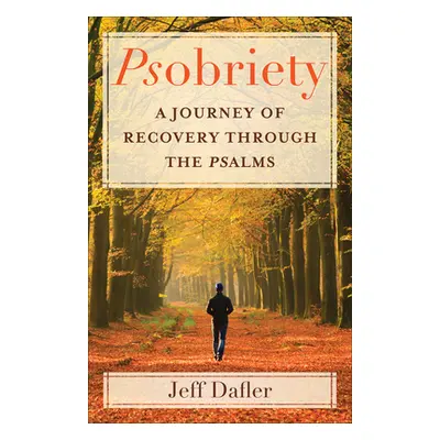 "Psobriety" - "" ("Dafler Jeff")(Paperback)